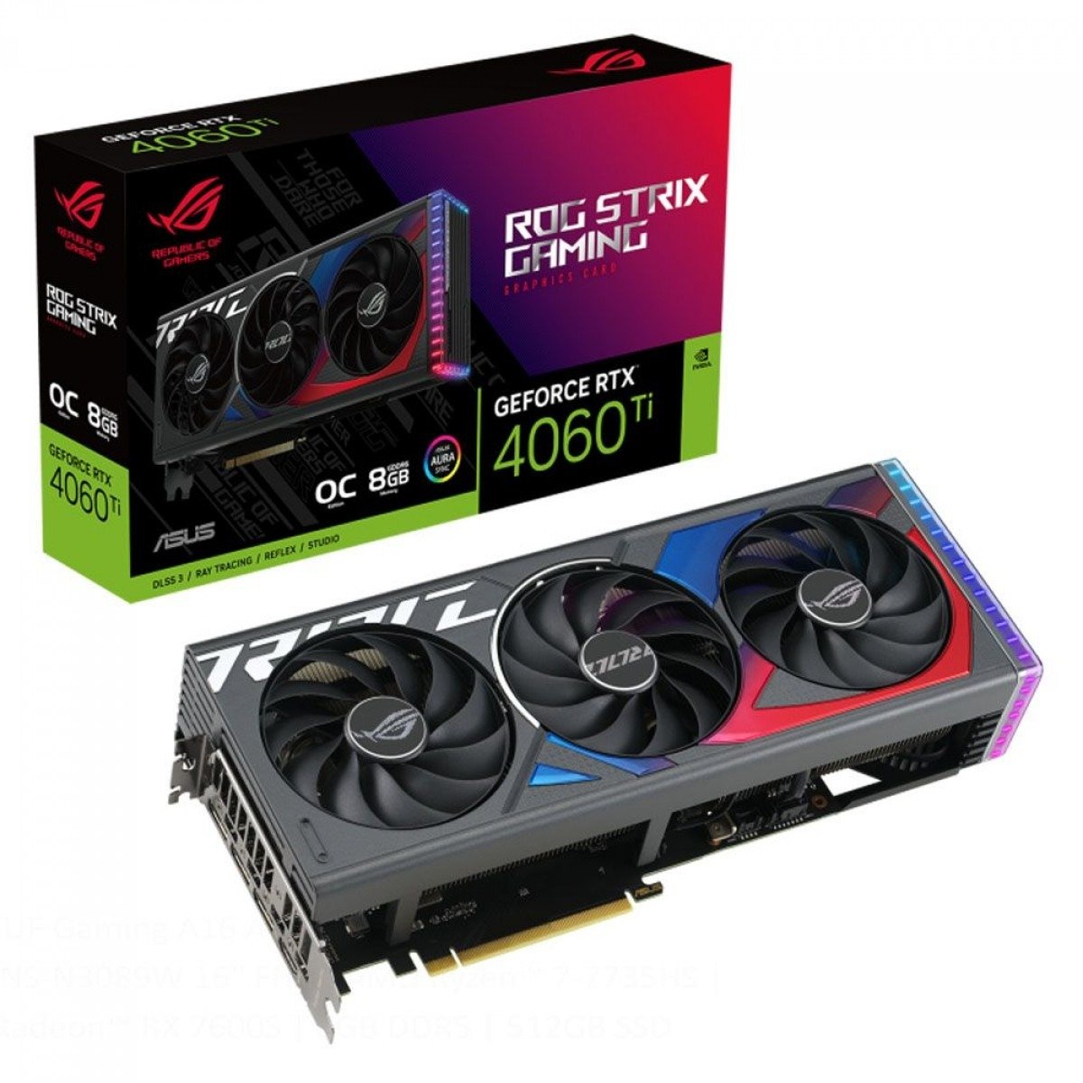 PLACA DE VIDEO ASUS RTX 4060 TI ROG STRIX OC 8GB GDDR6 ROG-STRIX