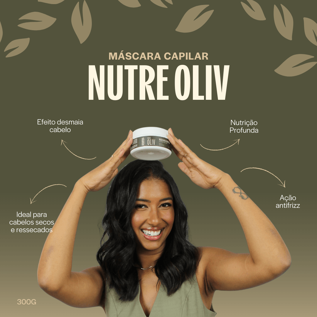 Máscara Nutrição Profunda Nutre Oliv 300g | Serafina Cosméticos