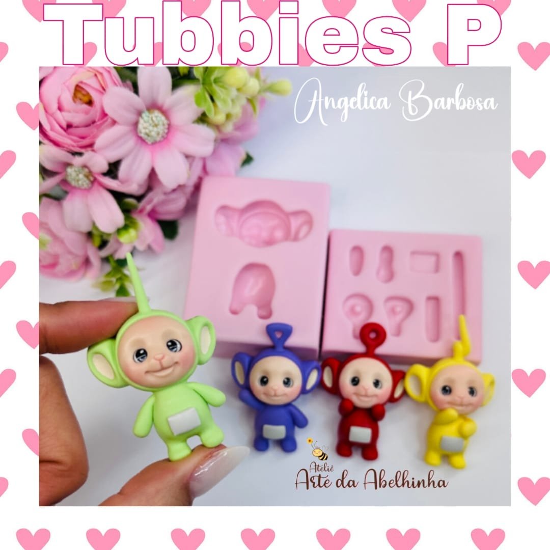 TUBBIES P | Moldes de Silicone Angélica Barbosa