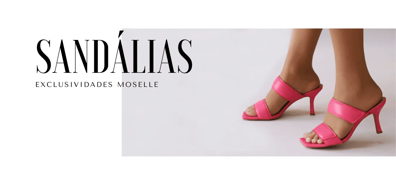 Moselle Sapatos Femininos  Você ainda mais notável. Experimente!