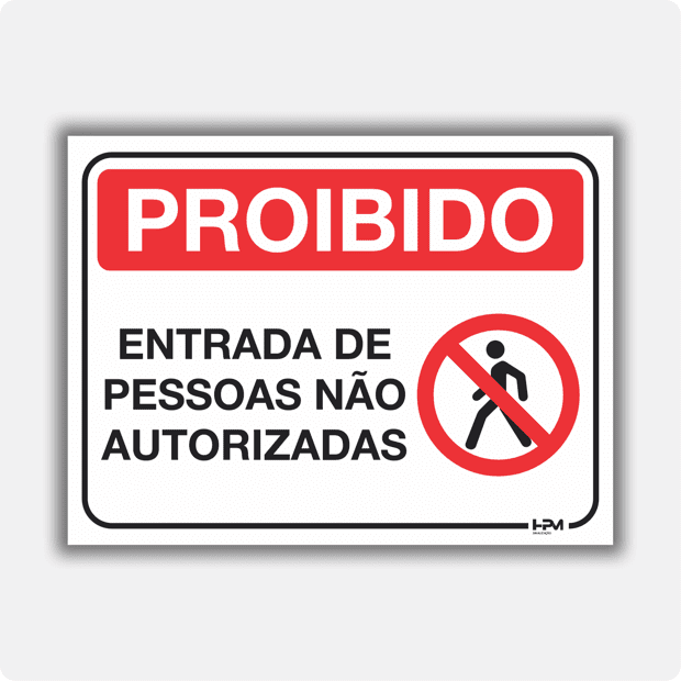 Proibido Entrada De Pessoas Não Autorizadas Hpm Sinalização