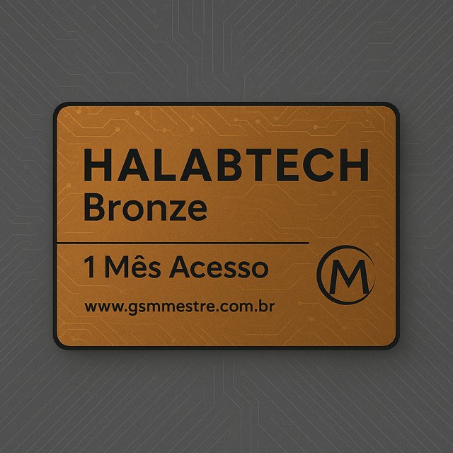 Halabtech Bronze (Acesso de 1 mês) | GsmMestre