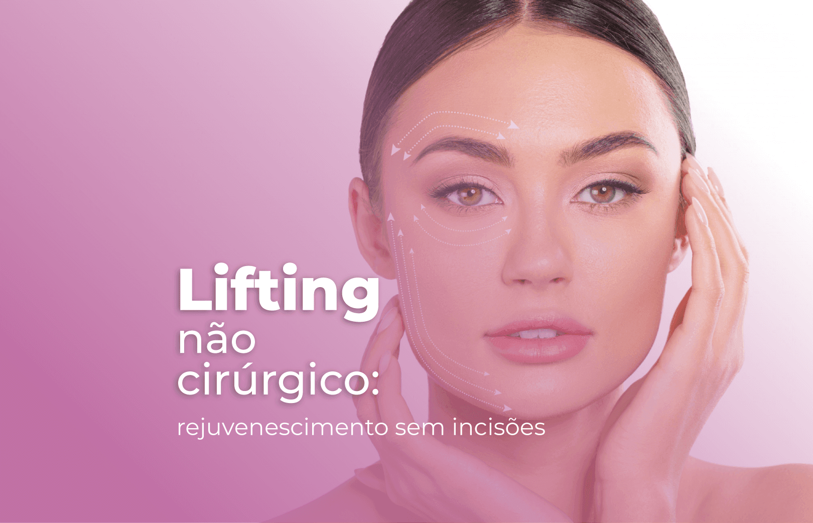 Lifting não cirúrgico: rejuvenescimento sem incisões | HS Med ...