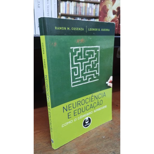 NEUROCIÊNCIA E EDUCAÇÃO COMO O CÉREBRO APRENDE | Sant'Ana Sebo