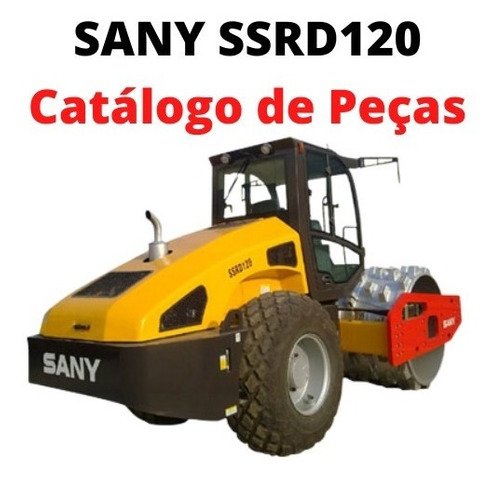 Catálogo de peças - Rolo compactador Sany SSRD120 | Leiturando Saber