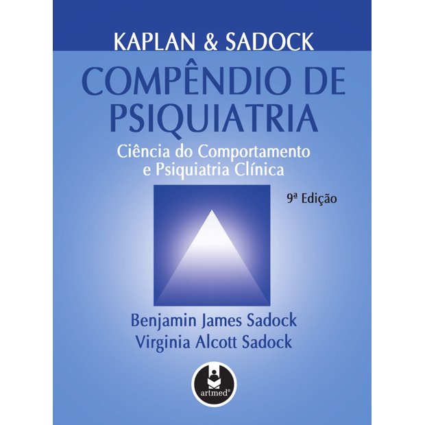 Compêndio De Psiquiatria Kaplan E Sadock 9 Ed Leiturando Saber