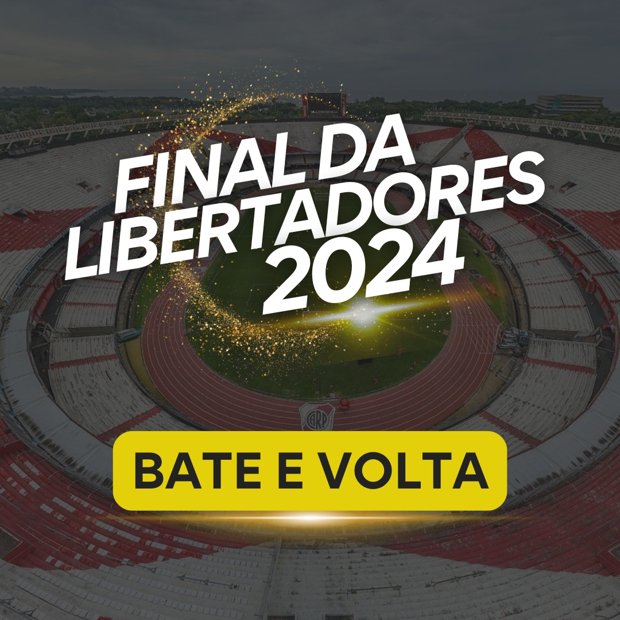 Final Libertadores 2024 Buenos Aires Pacote Bate e Volta Outsider Tours