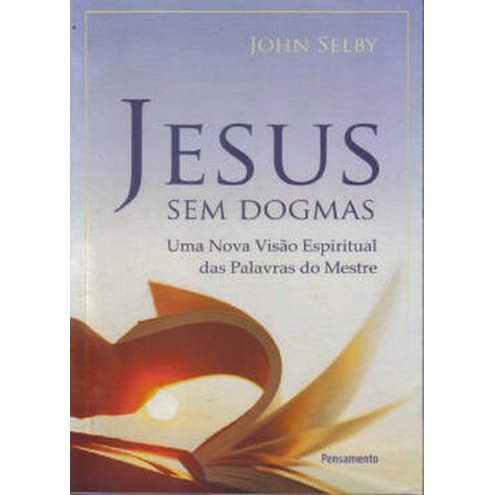 Jesus Sem Dogmas