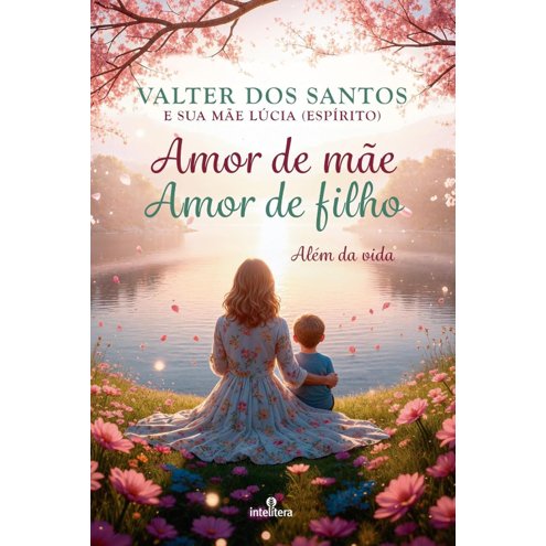 Amor de Mãe Amor de Filho