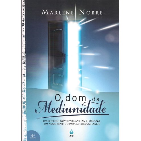 O Dom da Mediunidade