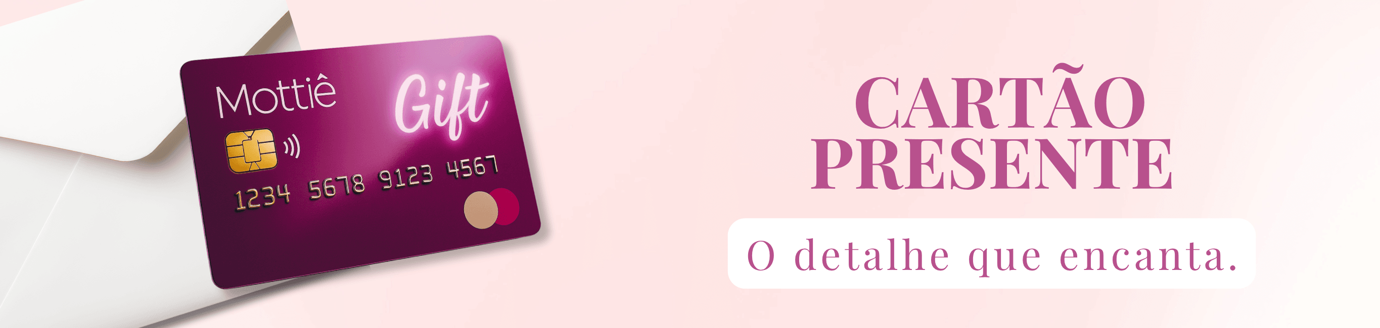 Cartão Presente | Mottiê | Moda Feminina com Conforto e Estilo!