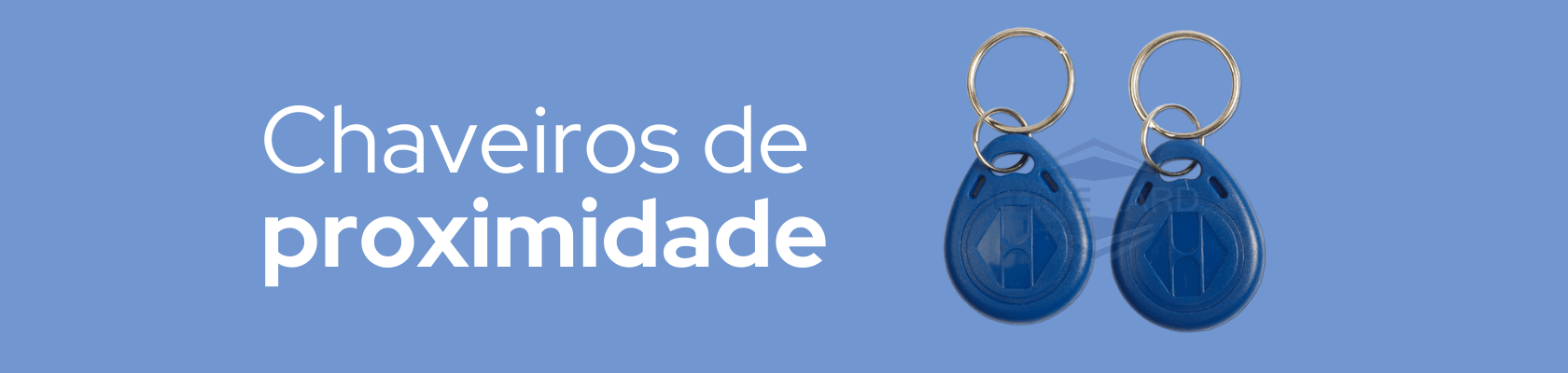 Chaveiro de proximidade | Loja da Lome Card | Loja da Lome Card