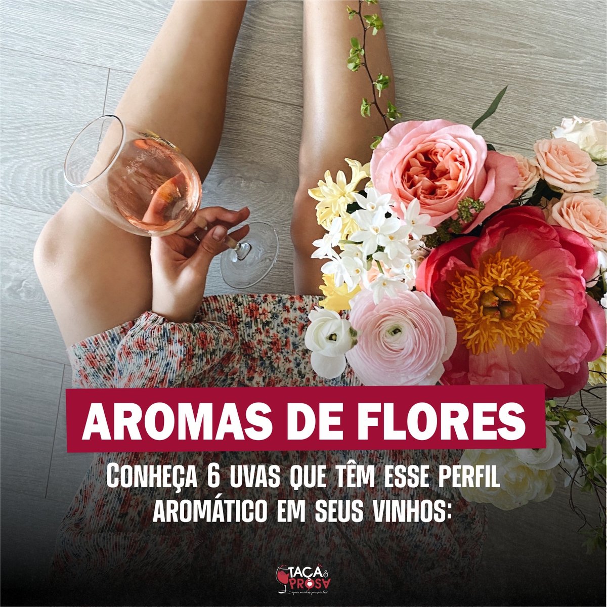 AROMAS DE FLORES NO VINHO | Taça e Prosa Vinhos Brasileiros
