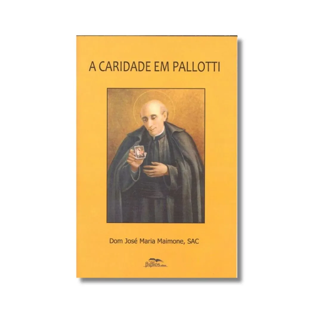 A caridade em Pallotti A caridade em Pallotti