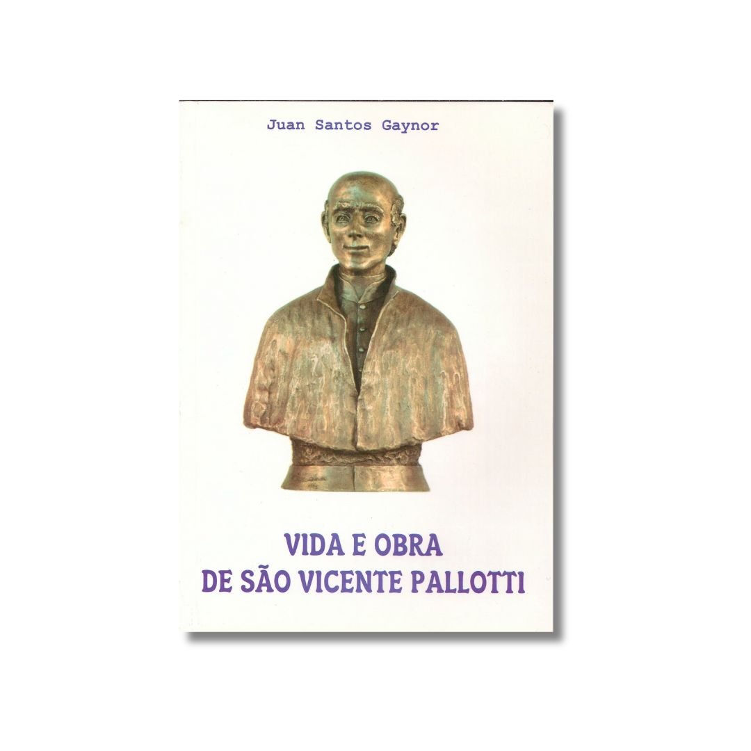 Vida e Obra de São Vicente Pallotti