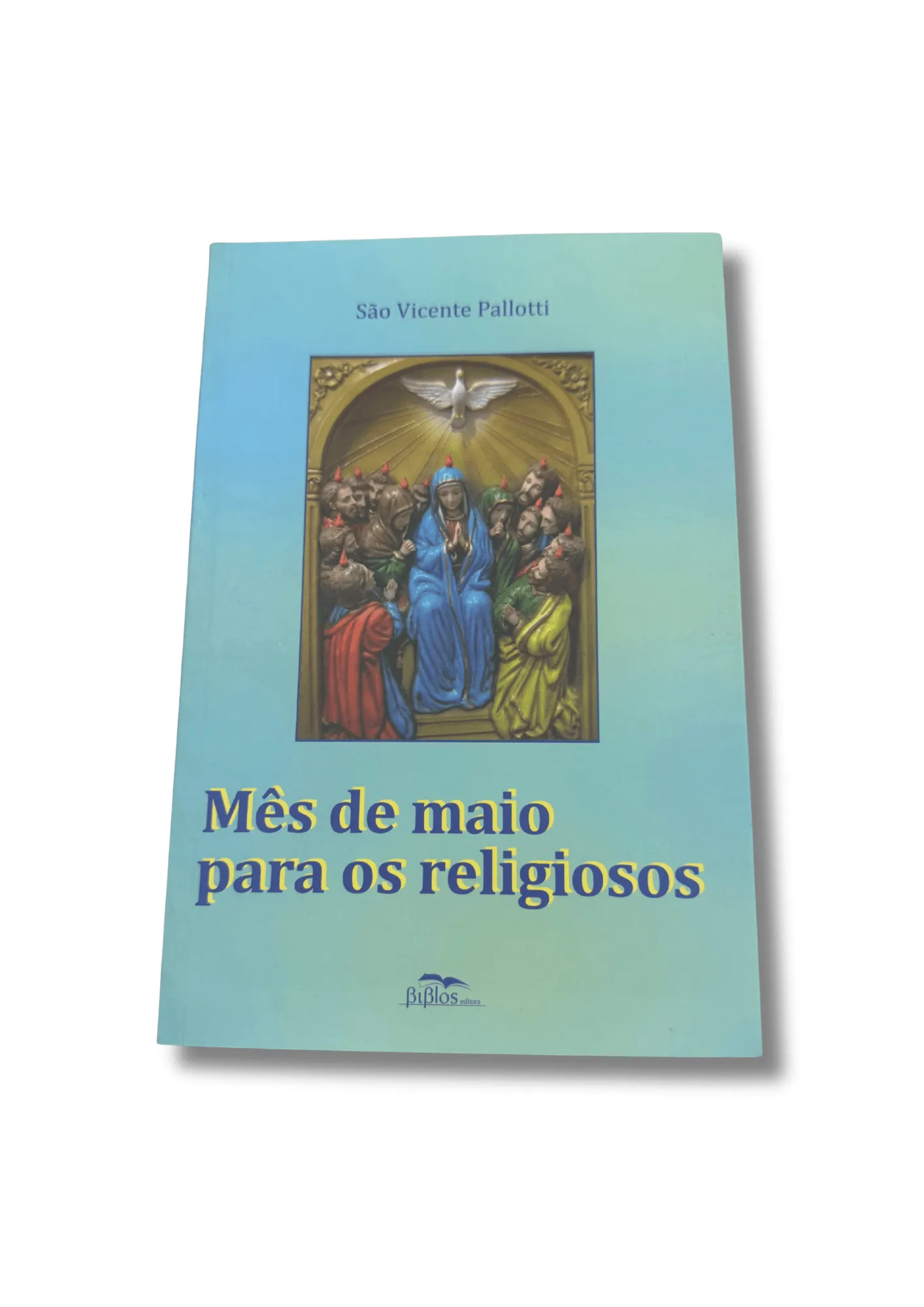 Mês de maio para religiosos Mês de maio para religiosos