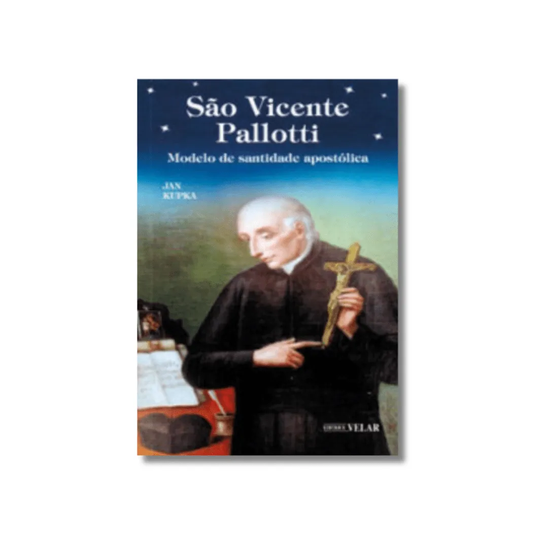 São Vicente Pallotti- Modelo de Santidade Apostólica São Vicente Pallotti- Modelo de Santidade Apostólica