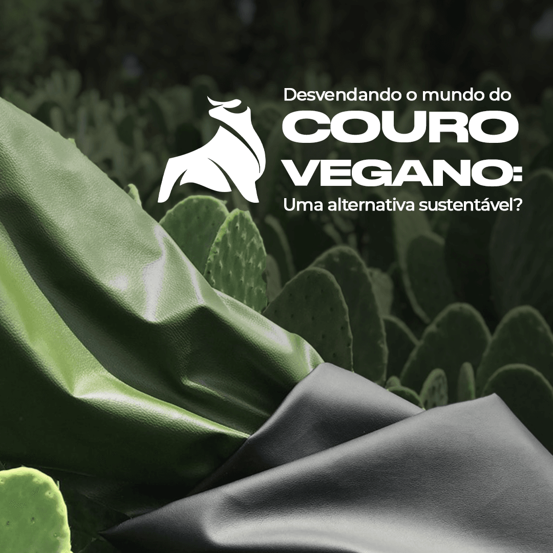 desvendando-o-mundo-do-couro-vegano-uma-alternativa-sustent-vel