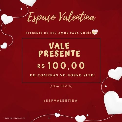 Vale presente 100 reais