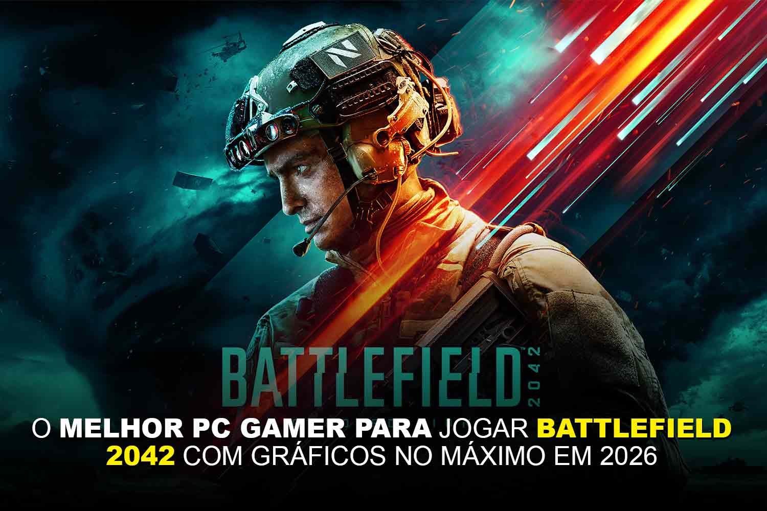 PC Gamer para Battlefield 2042: melhor build em 2026 | 4Gamers