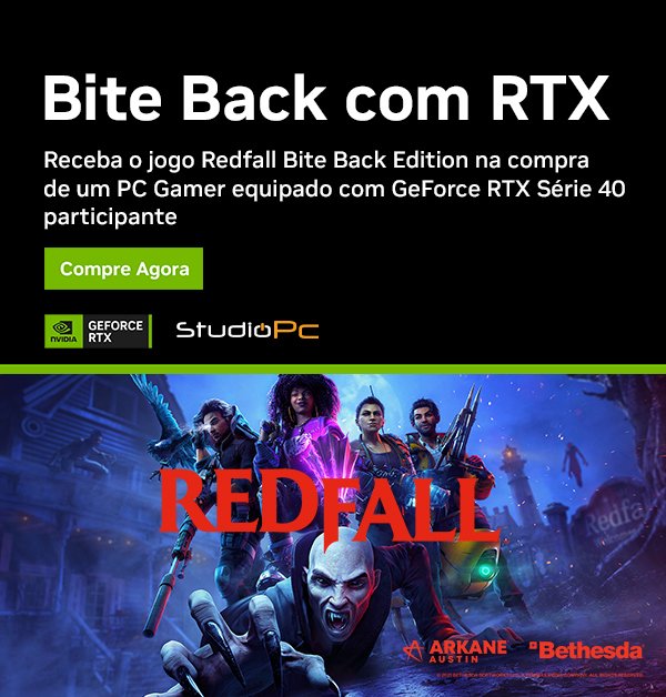 Compre uma placa de vídeo GeForce RTX Série 40 participante e ganhe Redfall  Bite Back Edition, Notícias GeForce