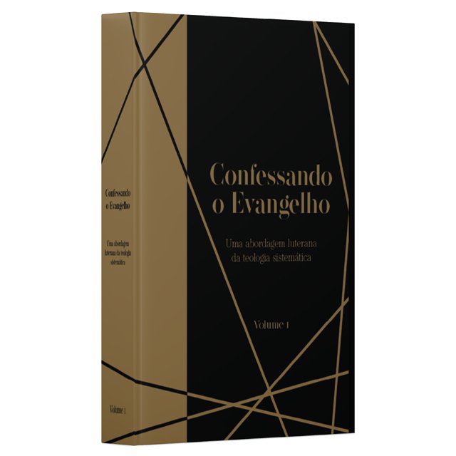 Dogmáticas - Confessando O Evangelho 1 E 2 