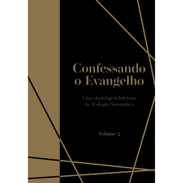 Dogmáticas - Confessando O Evangelho 1 E 2 