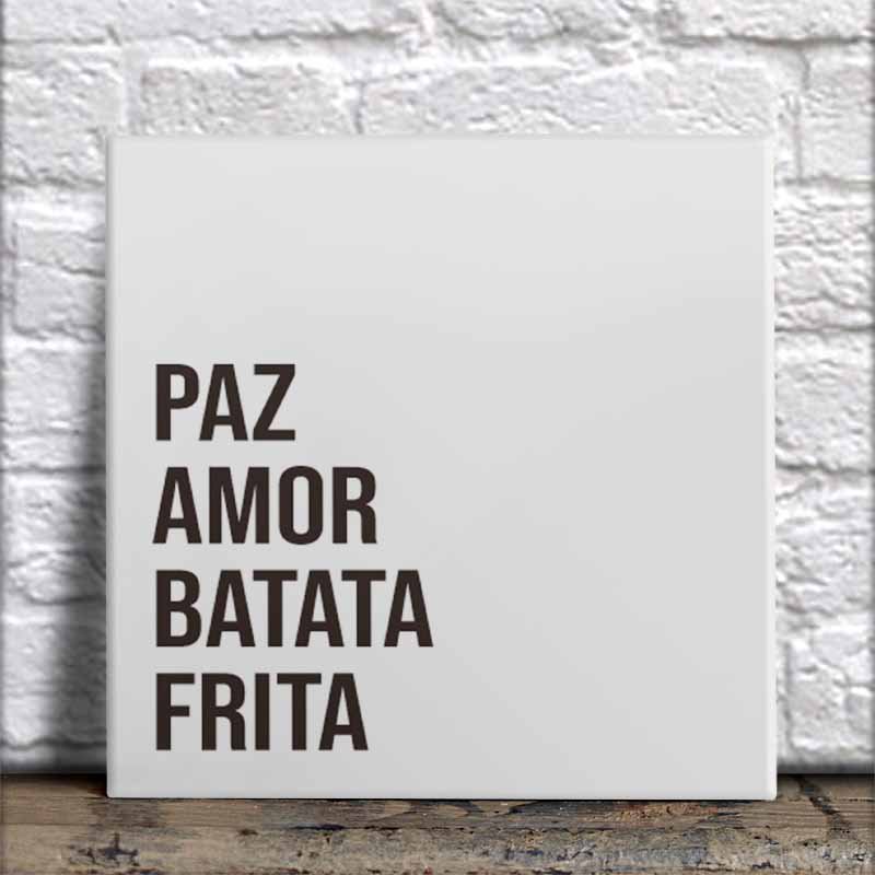 Paz, Amor e Batata Frita