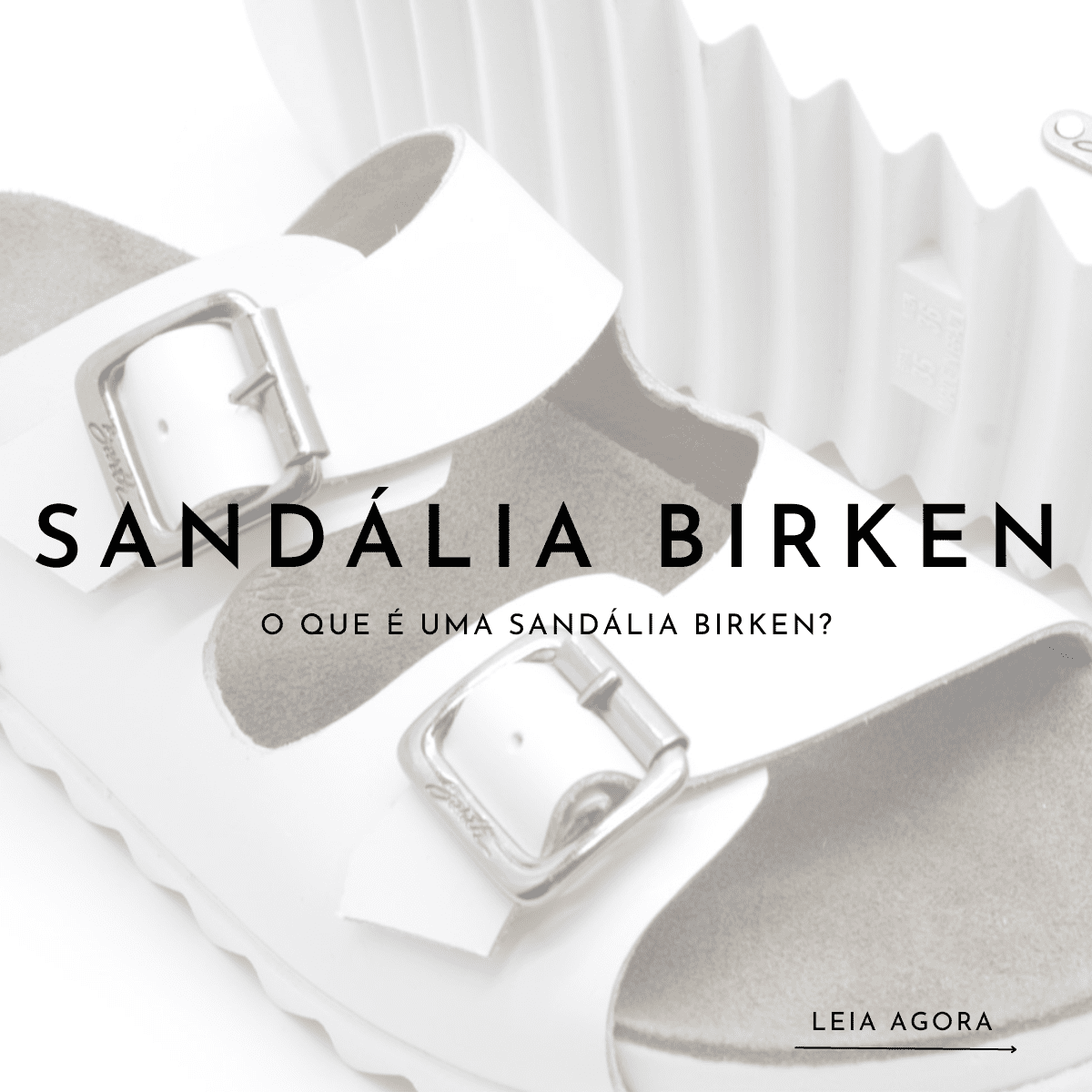 O que é uma sandália birken?