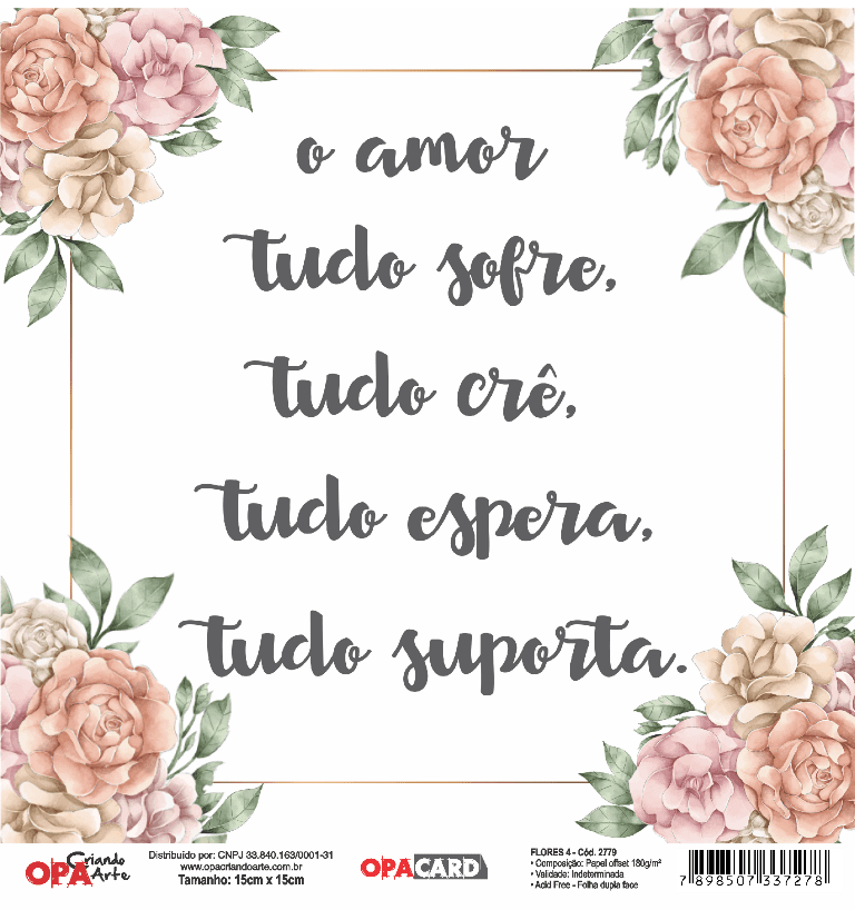 CARD 15X15 CD2779 O AMOR TUDO SUPORTA | Benditas Criações