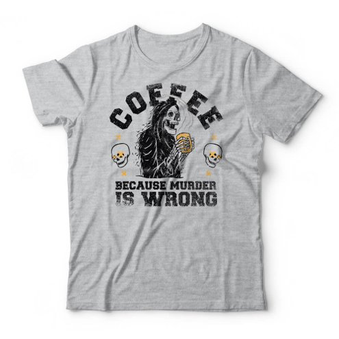 camiseta-coffee-because-murder-is-wrong