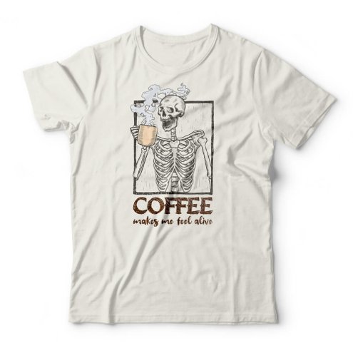camiseta-coffee-makes-me-feel-alive