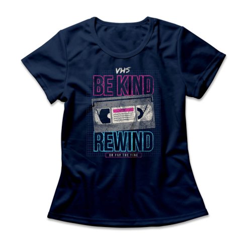 camiseta-feminina-be-kind-rewind