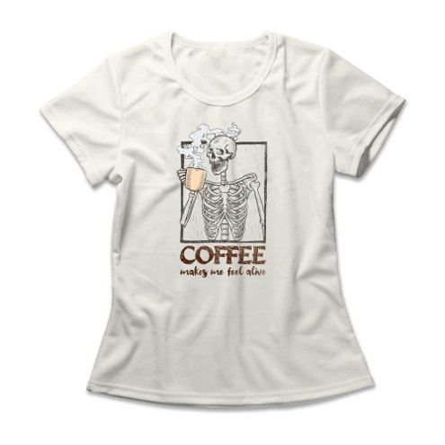camiseta-feminina-coffee-makes-me-feel-alive