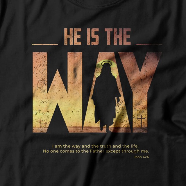 Camiseta He Is The Way