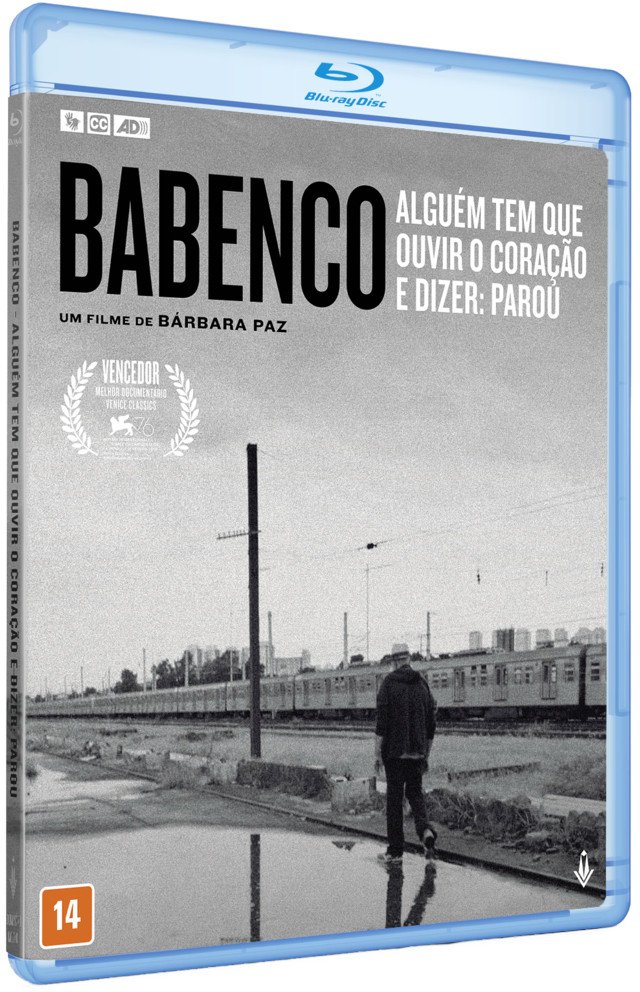 BABENCO: ALGUÉM TEM QUE OUVIR O CORAÇÃO E DIZER