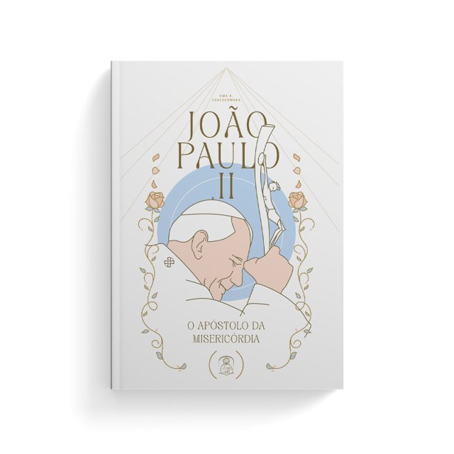 Livro João Paulo II: O Apóstolo da Misericórdia