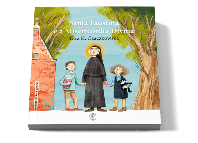Livro Infantil Santa Faustina e a Misericórdia Divina
