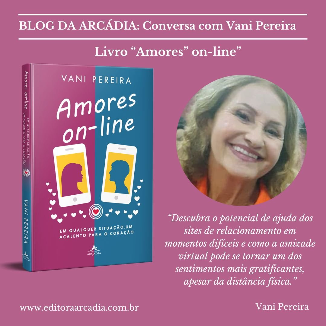 Autora Vani Pereira fala sobre o livro Amores on-line