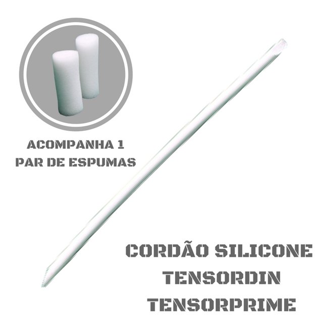 Cordão Silicone Com Espuma Reposição para Tensordin e Tensor Prime