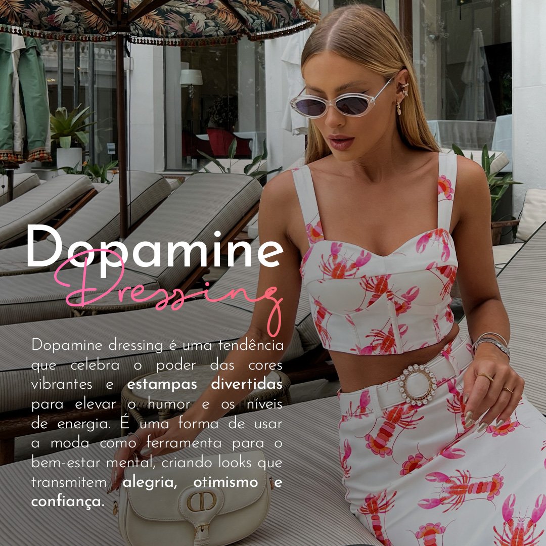Dopamine Dressing: Tendência 2024