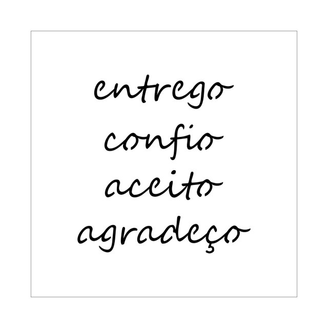 Frase Entrego Confio Aceito E Agradeço Stencil Entrego Confio Aceito Agradeço - 10x10 - Ref 5163 | Stencil