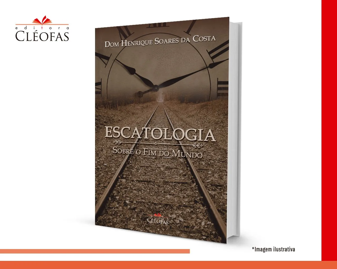 Escatologia, Sobre o Fim do Mundo | Editora Cléofas