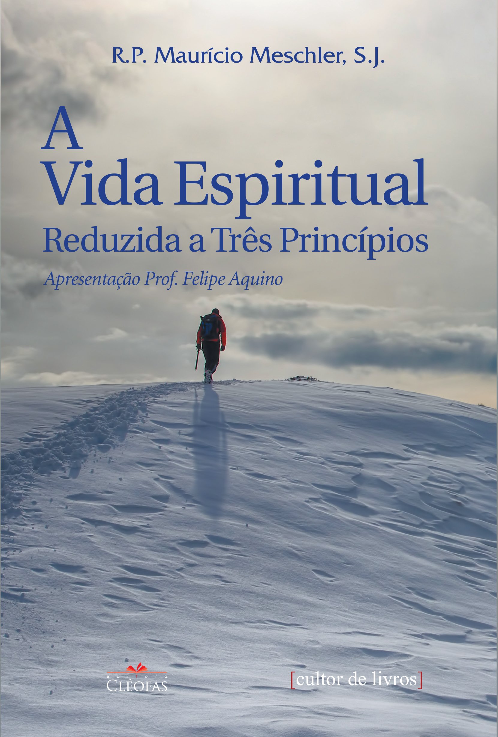 A Vida Espiritual Reduzida a Três Princípios
