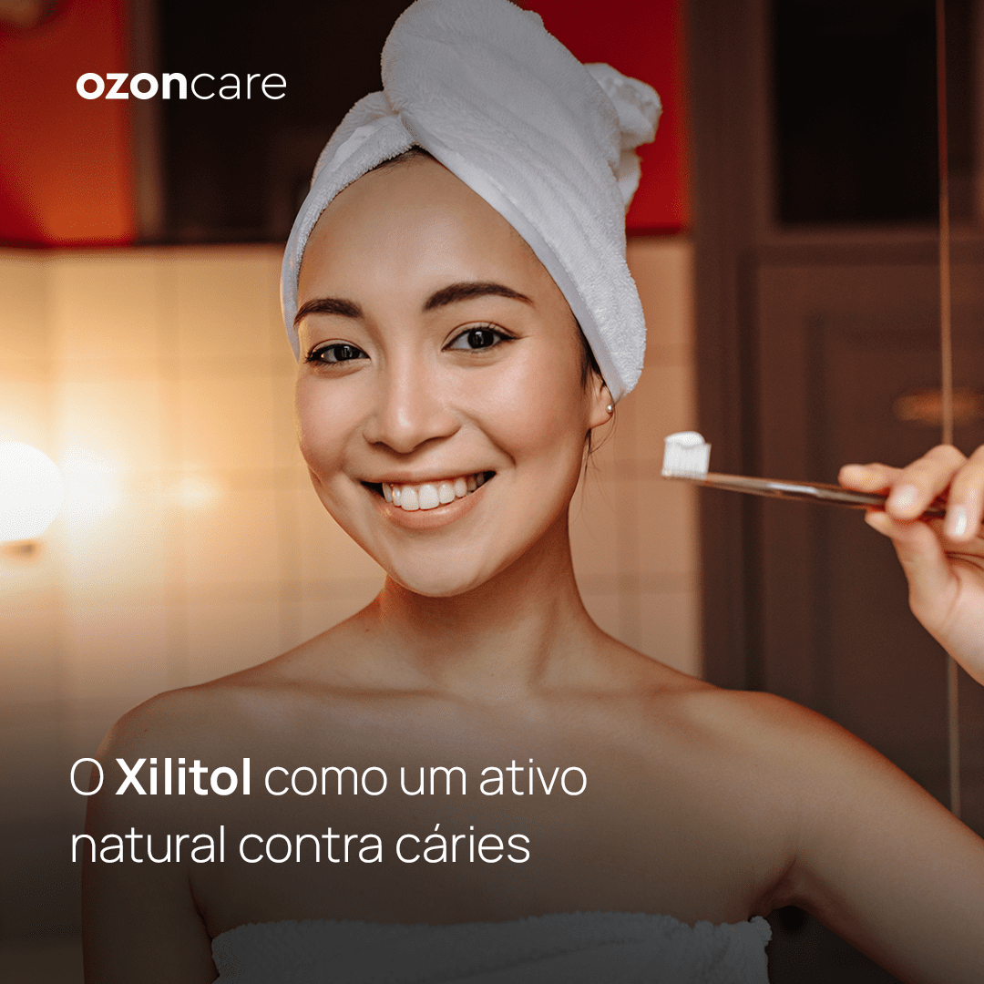 Ozoncare O Xilitol como um ativo natural contra cáries Philozon