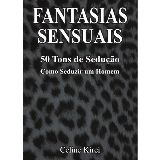 Livro Fantasias Sensuais - 50 Tons De Sedução
