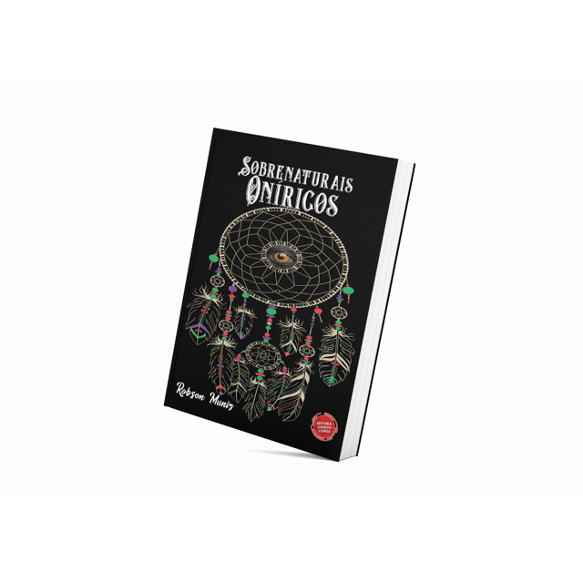 Sobrenaturais Oníricos - Robson Muniz | Editora Contos Livres