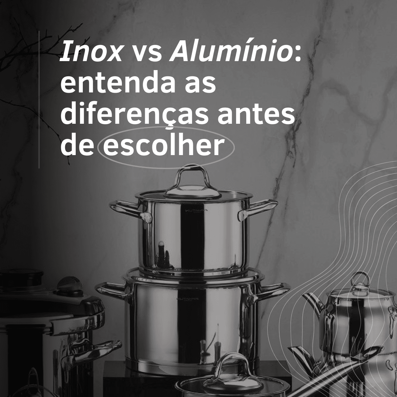Inox vs Alumínio: entenda as diferenças antes de escolher | Aldinox
