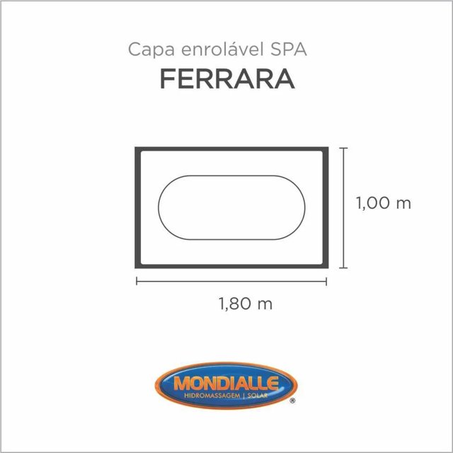 Capa Spa Enrolável Banheira Ferrara Mondialle