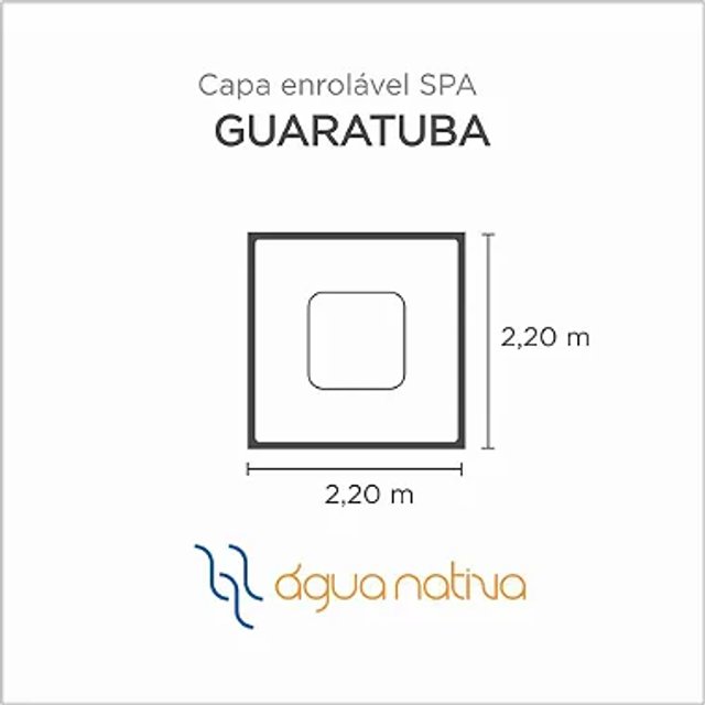 Capa Spa Enrolável Spa Guaratuba Agua Nativa
